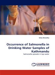 Occurrence of Salmonella in Drinking Water Samples of Kathmandu,3843384061,9783843384063