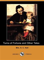 Turns of Fortune and Other Tales (Dodo Press),1406515868,9781406515862