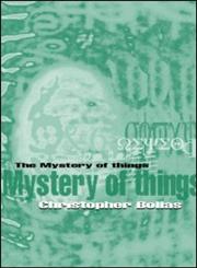 The Mystery of Things,0415212324,9780415212328