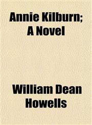 Annie Kilburn; A Novel,1150769823,9781150769825