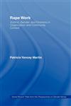 Rape Work Victims, Gender, and Emotions in Organization and Community Context,0415927749,9780415927741
