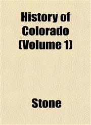 History of Colorado (Volume 1),1153383799,9781153383790