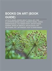 Books on art (Book Guide) Artists' books, Books about visual art, Fine illustrated books, Manga, Graphic novel, Codex Seraphinianus,1233159585,9781233159581