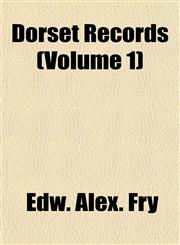 Dorset Records (Volume 1),1155069218,9781155069210