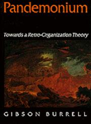 Pandemonium Towards a Retro-Organization Theory,0803977778,9780803977778