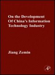 On the Development of China's Information Technology Industry,0123813697,9780123813695