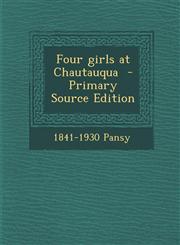 Four Girls at Chautauqua,1289709149,9781289709143