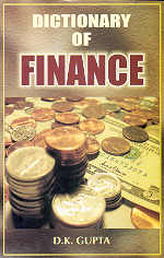 Dictionary of Finance 1st Edition,8178801116,9788178801117