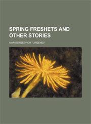 Spring freshets and other stories,1150031727,9781150031724