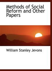 Methods of Social Reform and Other Papers,1116369249,9781116369243
