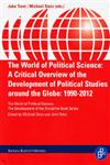 The World of Political Science A Critical Overview of the Development of Political Studies around the Globe, 1990-2012,3847400207,9783847400202