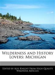 Wilderness and History Lovers Michigan,1113140135,9781113140135