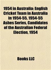 1954 in Australia English Cricket Team in Australia in 1954-55,1156759242,9781156759240
