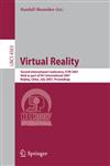 Virtual Reality Second International Conference, ICVR 2007, Held as Part of HCI International 2007, Beijing, China, July 22-27, 2007, Proceedings,3540733345,9783540733348