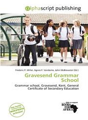 Gravesend Grammar School,6136943778,9786136943770