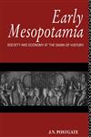 Early Mesopotamia Society and Economy at the Dawn of History,0415110327,9780415110327