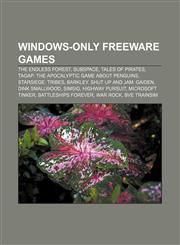 Windows-only freeware games The Endless Forest, SubSpace, Tales of Pirates, TAGAP: The Apocalyptic Game About Penguins, Starsiege: Tribes,1155594231,9781155594231