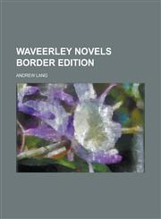 WAVEERLEY NOVELS BORDER EDITION,1234313227,9781234313227