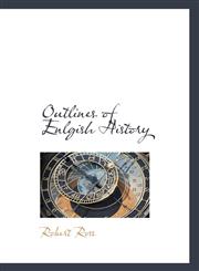 Outlines of Enlgish History,1103046004,9781103046003