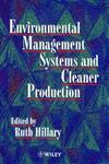 Environmental Management Systems and Cleaner Production,0471966622,9780471966623