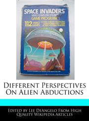 Different Perspectives On Alien Abductions,1241731764,9781241731762