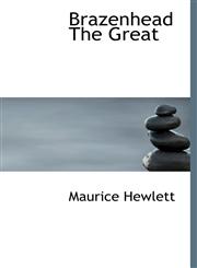 Brazenhead The Great,1140193562,9781140193562