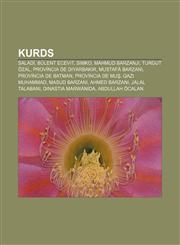 Kurds Saladí, Bülent Ecevit, Simko, Mahmud Barzanji, Turgut Özal, Província de Diyarbakır, Mustafà Barzani, Província de Batman,1232747114,9781232747116
