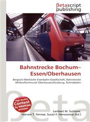 Bahnstrecke Bochum-Essen/Oberhausen,6134822876,9786134822879