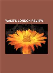 Wade's London review,1150053216,9781150053214