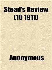 Stead's Review (10 1911),1151825492,9781151825490