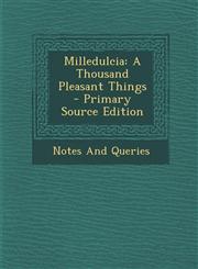 Milledulcia A Thousand Pleasant Things - Primary Source Edition,1293031224,9781293031223