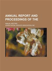 Annual Report and Proceedings of The; Annual Meeting,1234293943,9781234293949