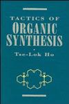 Tactics of Organic Synthesis,0471598968,9780471598961