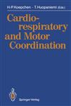 Cardiorespiratory and Motor Coordination 1st Edition,3540522794,9783540522799