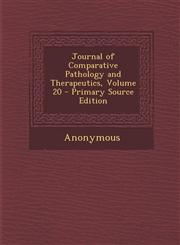 Journal of Comparative Pathology and Therapeutics, Volume 20 - Primary Source Edition,1287772706,9781287772705