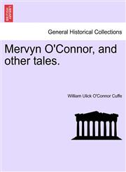 Mervyn O'Connor, and other tales.,1240904215,9781240904211