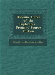 Bedouin Tribes of the Euphrates,1289440247,9781289440244