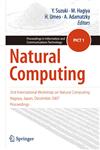 Natural Computing 2nd International Workshop on Natural Computing Nagoya, Japan, December 2007, Proceedings,4431889809,9784431889809