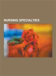 Nursing Specialties Midwifery, Psychiatric Nursing, Childbirth, Neonatal Heel Prick, Home Birth, Psychiatric and Mental Health Nursing, Me,123057980X,9781230579801