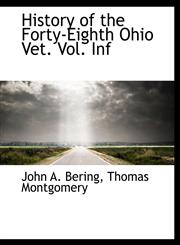 History of the Forty-Eighth Ohio Vet. Vol. Inf,111556207X,9781115562072