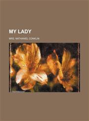 My Lady,1150688262,9781150688263