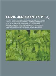 Stahl Und Eisen (17, PT. 2 ),1153461102,9781153461108