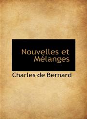 Nouvelles Et Melanges,1103713604,9781103713608