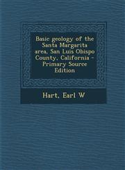 Basic Geology of the Santa Margarita Area, San Luis Obispo County, California - Primary Source Edition,1294725017,9781294725015