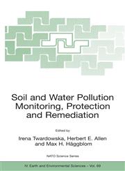 Viable Methods of Soil and Water Pollution Monitoring, Protection and Remediation,1402047274,9781402047275