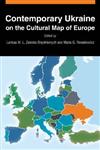 Contemporary Ukraine on the Cultural Map of Europe,0765624001,9780765624000