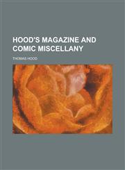 Hood's magazine and comic miscellany,1156117666,9781156117668