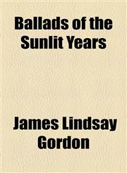 Ballads of the Sunlit Years,1154588203,9781154588200