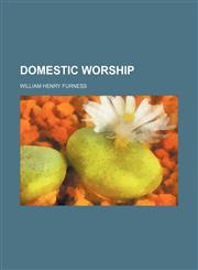 Domestic Worship,115134706X,9781151347060