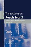 Transactions on Rough Sets IX,3540898751,9783540898757